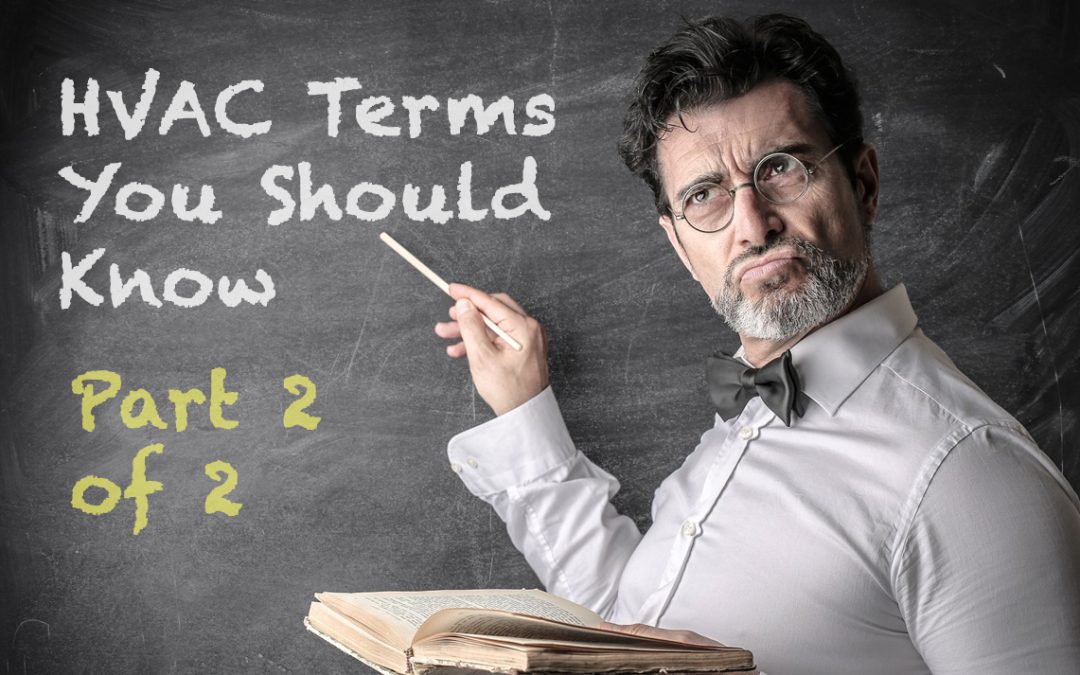 HVAC Terms you should know (Part 2 of 2)